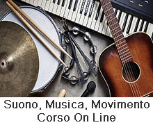 suono, musica, movimento - Corso on line